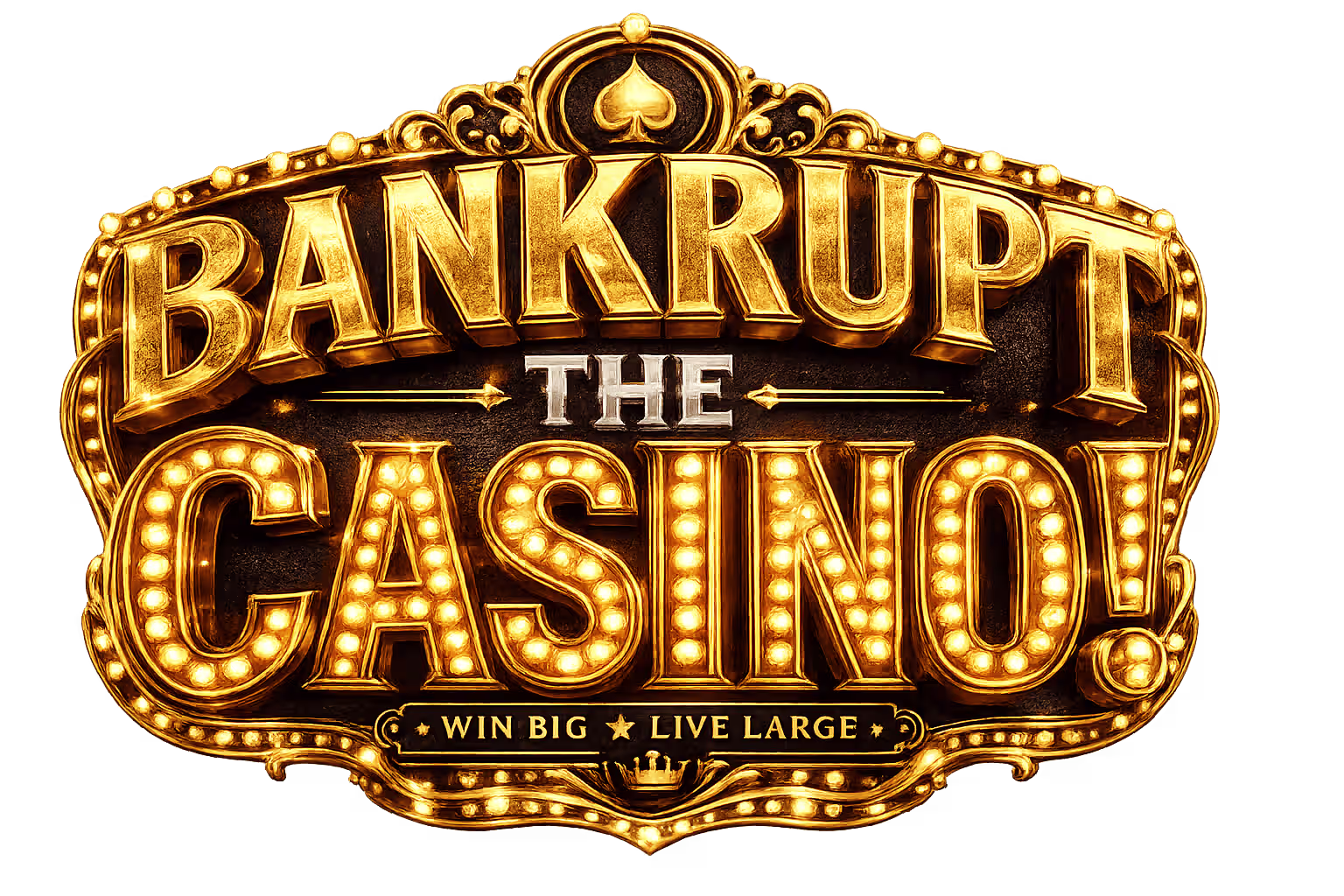 Bankrupt The Casino